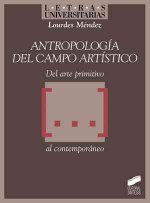 Antropología del campo artístico : del arte primitivo-- al contemporáneo