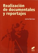 Realización de documentales y reportajes