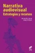 Narrativa audiovisual : estrategias y recursos