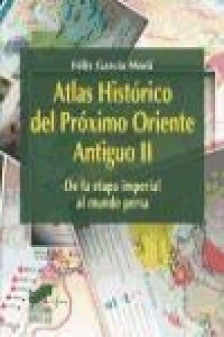 ATLAS HISTÓRICO DEL PRÓXIMO ORIENTE ANTIGUO II