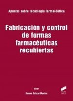 Fabricación y control de formas farmacéuticas recubiertas