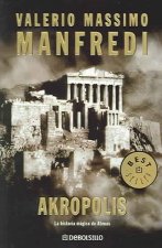 Akropolis : la historia mágica de Atenas