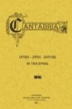 De Cantabria. Letras, artes, historia. Su vida actual