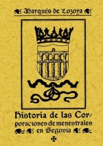 Historia de las corporaciones de denestrales de Segovia