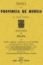 Crónica de la provincia de Murcia