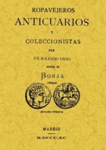Ropavejeros, anticuarios y coleccionistas