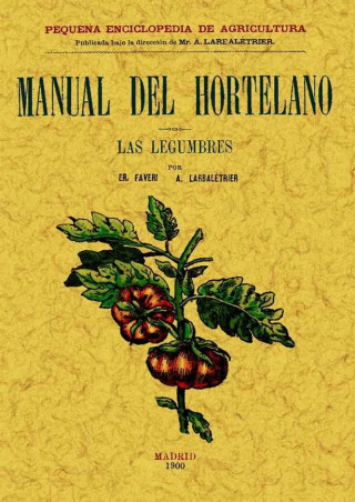 Manual del hortelano : las legumbres