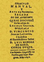 Oráculo, manual y arte de prudencia sacada de los aforismos que se discurre en las obras de Lorenço Gracian