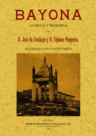 Bayona : antigua y moderna