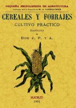 Cereales y forrajes : cultivo práctico