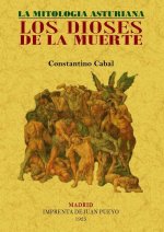 Los dioses de la muerte : la mitología asturiana