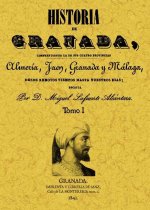 Historia de Granada, comprendiendo la de sus cuatro provincias Almería, Jaén, Granada y Málaga
