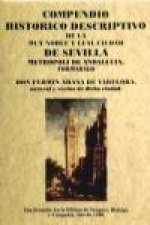 Compendio histórico de la muy noble y leal ciudad de Sevilla