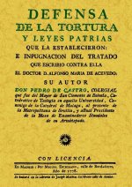 Defensa de la tortura y leyes patrias que la establecieron