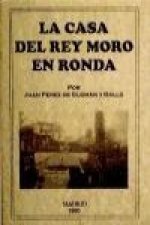 La casa del Rey Moro en Ronda