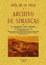 Guía de la villa y archivo de Simancas