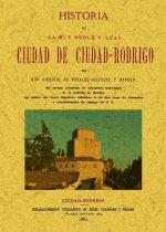 Historia de la muy noble y muy leal ciudad de Ciudad Rodrigo