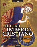 El otro imperio cristiano : de la Orden del Temple a la francmasonería