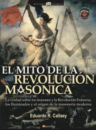 El Mito de La Revolucion Masonica