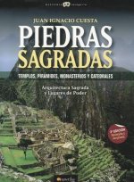 Piedras Sagradas: Templos, Piramides, Monasterios y Catedrales, Arqitectura Sagrada y Lugares de Poder