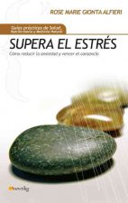 Supera el Estres: Como Reducir el Estres, la Ansiedad y el Cansancio