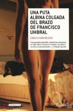 Una Puta Albina Colgada del Brazo de Francisco Umbral