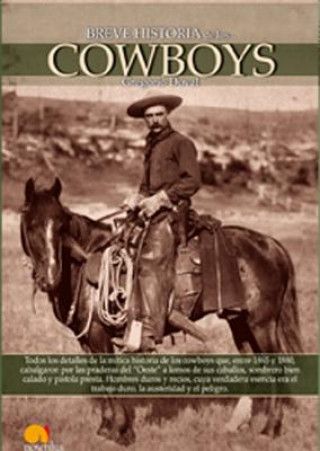 Breve Historia de Los Cowboys