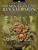 La Autentica Historia de las Minas del Rey Salomon = The Authentic Story of King Solomon;s Mines