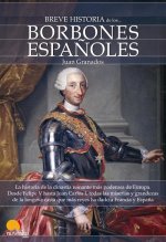 Breve Historia de Los Borbones Espanoles