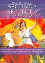 Breve Historia de La Segunda Republica Espanola