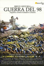 Breve Historia de La Guerra del 98