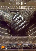Breve historia de la guerra antigua y medieval