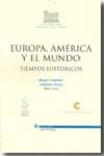 Europa, América y el mundo : tiempos históricos