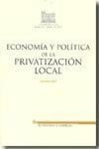 Economía y política de la privatización laboral