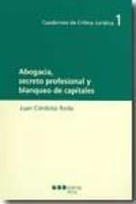 Abogacía, secreto profesional y blanqueo de capitales