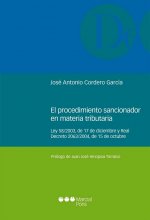 El procedimiento sancionador en materia tributaria : Ley 58-2003, de 17 de diciembre y Real Decreto 2063-2004, de 15 de octubre