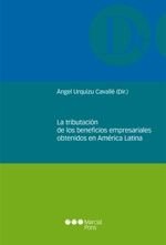 La tributación de los beneficios empresariales obtenidos en América Latina