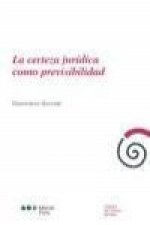 La certeza jurídica como previsibilidad