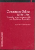 Constantino Salinas (1886-1966) : un médico navarro comprometido con el socialismo democrático
