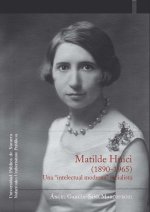 Matilde Huici, 1890-1965 : una 