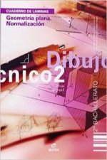 Dibujo técnico, geometría plana, normalización, 2 Bachillerato. Cuaderno de láminas