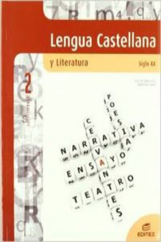 Lengua castellana y literatura, siglo XX, 2 Bachillerato