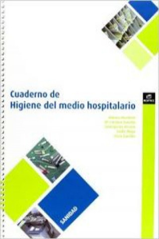 Cuaderno de higiene en el medio hospitalario