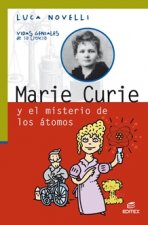 Marie Curie y los misterios de los átomos