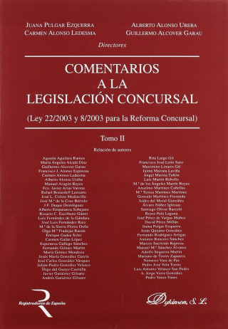 Comentarios a la legislación concursal : Ley 22/2003 y 8/2003 para la reforma concursal. Vol. I