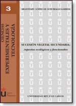 Sucesión vegetal secundaria : aspectos ecológicos y funcionales