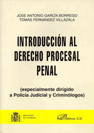 Introducción al derecho procesal penal : (especialmente dirigido a policía judicial y criminólogos)