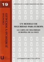 Un modelo de seguridad para Europa : la carta de seguridad europea de la OSCE