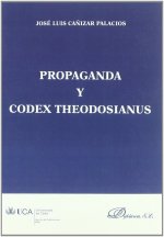 Propaganda y codex theodosianus