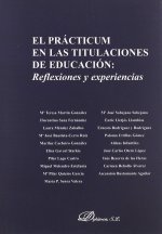 El practicum en las titulaciones de educación : reflexiones y experiencias